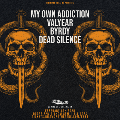 My Own Addiction, Valyear, Byrdy & Dead Silence