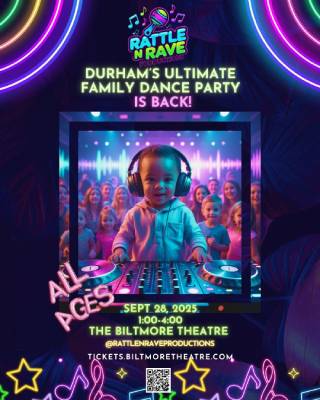 Rattle N Rave - Durham’s Ultimate Family Dance Party