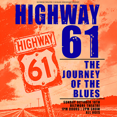 Hwy 61: The Journey of The Blues